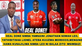 SIMBA YAMSAINI JONATHAN SOWAH YATHIBITISHA KUMUUZA LIONEL ATEBA LEO WENGINE HAWA KUSAJILIWA SIMBA 