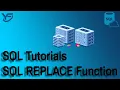 SQL Tutorials SQL REPLACE Function In