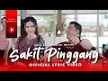Download Lagu Dara Ayu Ft. Bajol Ndanu - Sakit Pinggang (Official Lyric Video)