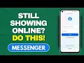 Fixed Messenger Active Status Off But Still Showing Online