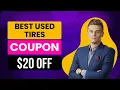 20 OFF Best Used Tires Coupon Code - TireMart Discount Code