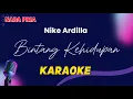 Download Lagu BINTANG KEHIDUPAN - NIKE ARDILLA || KARAOKE NADA PRIA