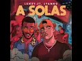 A Solas - Lunay & Lyanno
