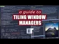 A Comprehensive Guide To Tiling Window Managers