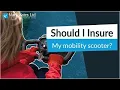 Should I Insure My Mobility Scooter