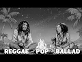 Download Lagu Reggae Pop Ballad | Inspiring Love \u0026 Hope | Uplifting Duet