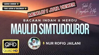 Maulid Simtudduror Merdu Full - Teks dan Artinya - Opik Jailani #maulidsimthudduror #mahalulqiyam