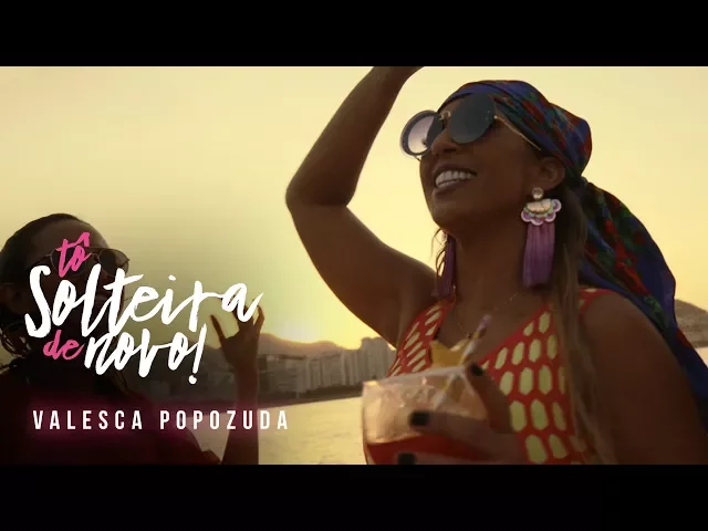 Download MP3 Valesca Popozuda - Tô Solteira de Novo (Official Music Video)