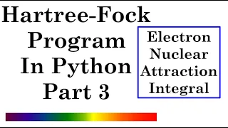 Hartree-Fock Program in Python - Part 3