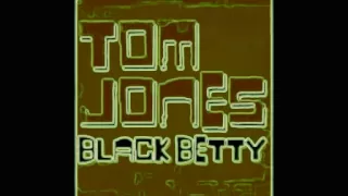 Download Tom Jones - Black Betty MP3