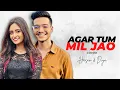 Download Lagu Agar Tum Mil Jao | Cover | Hasan S. Iqbal \u0026 @diyajahan