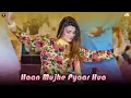 Download Lagu Haan Mujhe Pyaar Hua , Urwa Khan Bollywood Dance Performance 2025