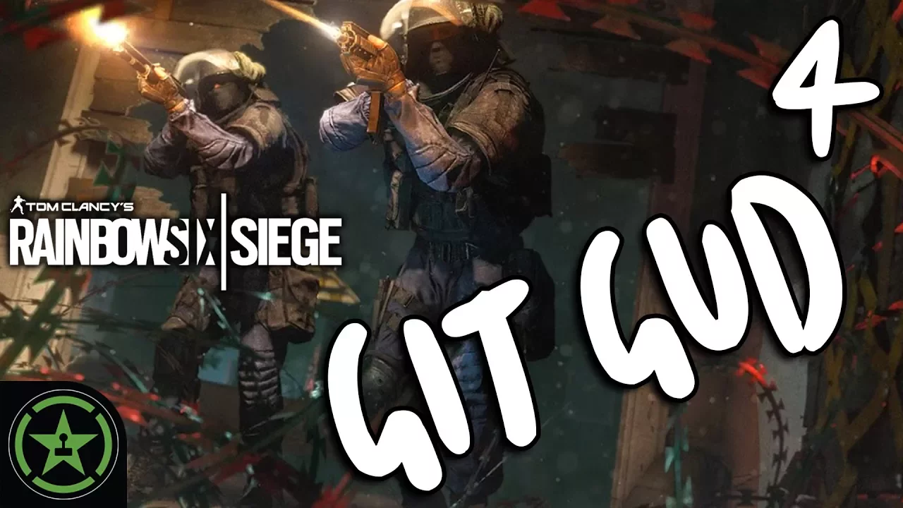 Let's Play - Rainbow Six Siege: Git Gud 4 - More Betterer Gud