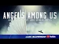 Download Lagu Angels Among Us (Luis Alvarado Mix) - Luis Alvarado feat. Jose Spinnin Cortes