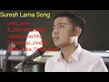 Download Lagu Nepali Song Collection By Suresh Lama All #Popular Song# 2022