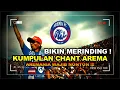 Kumpulan Chant/Lagu Arema !! Bersatu Dalam Jiwa, Arema Singo Edan, Tinggalkan Ras ,, We Love Arema,,