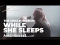 Download Lagu While She Sleeps - Anti-Social | The Circle° Sessions