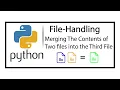 File Handling Python program to merge contents of two files into third file