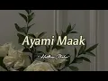 Download Lagu Ayami Maak [Speed up]