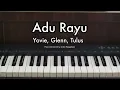 Lagu Adu Rayu (Female Key) - Yovie, Glenn, Tulus | Piano Instrumental by Andre Panggabean
