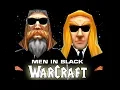 Lagu Men in Black Intro (Warcraft style)