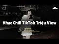 Download Lagu Nhạc Chill Dễ Ngủ 2025 📻 BXH Nhạc Buồn Chill 2025 Nghe \