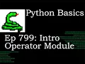 Python Basics Tutorial Intro to Operator Module