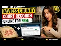 How to search Daviess County court records online for free
