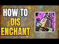World of Warcraft - How To Disenchant Items Enchanting Profession Tutorial In WoW