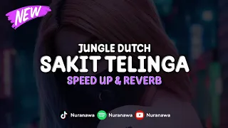 jungle dutch sakit telinga speed up u0026 reverb 