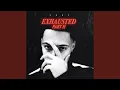Download Lagu Exhausted, Pt.2