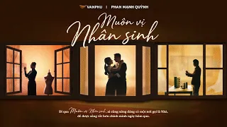 MUÔN VỊ NHÂN SINH | PHAN MẠNH QUỲNH X ANTIANTIART | OFFICIAL TEASER