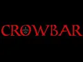 Crowbar - Repulsive In Its Splendid Beauty Lyrics