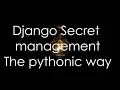 Secret management - The way