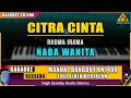 Download Lagu CITRA CINTA - RHOMA IRAMA (NADA WANITA) KARAOKE DANGDUT ORIGINAL KN1400