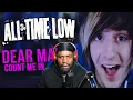 FIRST Time Listening To All Time Low - Dear Maria, Count Me In