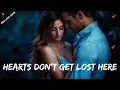 Download Lagu Hearts Don’t Get Lost Here 💖💔 A Safe Place for the Broken 🎶