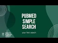 PubMed Simple Search - your first search
