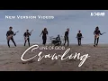 Download Lagu Crawling - Line Of God ( New Version Videos )