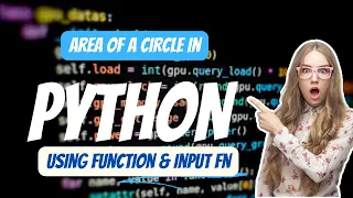 How To Calculate The Area Of A Circle In Python Program Using Function And int input Element