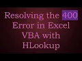 Resolving the 400 Error in Excel VBA with HLookup