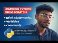 Python Basics for Beginners Print Statement Variables Comments Learn Python from ScratchPART1
