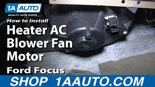 How to Replace Heater Blower Motor with Fan Cage 00-07 Ford Focus