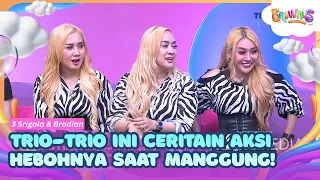 Trio-Trio Ini Ceritain Aksi Hebohnya Saat Manggung - BROWNIS 26 P3