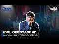 Lagu Idol Off Stage #2 | Harapan Arrul di Panggung Idol | Indonesian Idol 2026