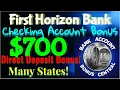 First Horizon Bank 700 Checking Account Bonus Many States Easy Direct Deposit Bonus