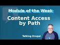 Drupal Module Content Access by Path