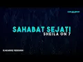 Download Lagu Sheila On 7 – Sahabat Sejati (Karaoke Version)