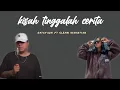 Download Lagu KISAH TINGGALAH CERITA - DatgyalW feat. @GlennSebastian  (Offcial Lyric Video)