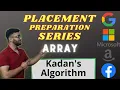 Largest Sum Contiguous Subarray Array-16 Placement Preparation Series Kadane s Algo